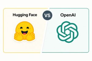 Hugging Face vs OpenAI: Understanding the Two Giants Shaping AI Today